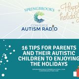 16 Tips for Parents and their Autistic Children to Enjoying the Holidays