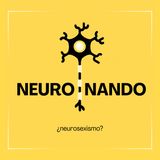 ¿Neurosexismo?