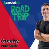 Roadtrip: Czechy | Petr Šmíd, Rockaway Ventures