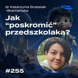 EDk#255: Wychowanie i edukacja dziecka w spektrum autyzmu - dr Katarzyna Grzesiak Bramańska