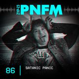 PNFM - EP086 - Satanic Panic
