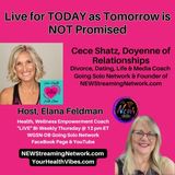 Live for TODAY as Tomorrow is NOT Promised  Cece Shatz