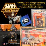 SWR Ep. 258: Vintage Collecting with Rob Sawyer from the Jawa Trading Company