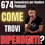 674 - Come trovi dipendenti validi per la tua Azienda?