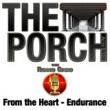 The Porch - From the Heart - Endurance
