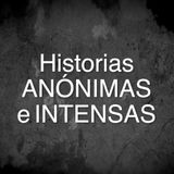 Leemos las historias anónimas que nos envía nuestra audiencia