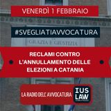 RECLAMI CONTRO L'ANNULLAMENTO DELLE ELEZIONI A CATANIA - #SvegliatiAvvocatura