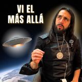 Fui abducido por extraterrestres y regresé con un mensaje para la humanidad — Sergio Rüed / EP04