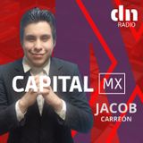 Capital MX con Jacob Carreón | Martes 10 de Marzo 2026 • Programa con Comerciales