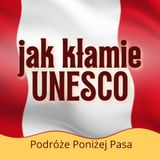 165/ Kłamstwo UNESCO o Machu Picchu i Inkach
