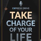 Take Charge Of Your Life!