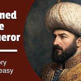 Mehmed the Conqueror _ Ottoman Empire _ History Made Easy