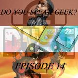 Episode 14 (Lashana Lynch, Nintendo Switch Lite, Absolute Carnage, Raspberry Pi 4 and more)