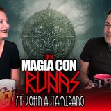 EP.15 | La magia de las Runas | Ft. John Altamirano