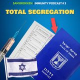 Vaccine Passports and Segregation of Israeli People