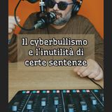 Episodio 1529 - Il cyberbullismo e l'inutilità di certe sentenze.