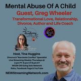 Mental Abuse of a Child with Guest Greg Wheeler