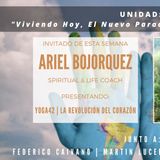 UNIDAD: Entrevista con Ariel Bojorquez - La Revolución del Corazón