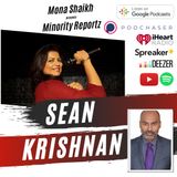 WE EXPERIENCED A LOT OF RACISM IN TORONTO- Minority Reportz Ep. 9 w/ Sean T Krishnan (Actor, Trolls on Netflix)