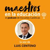 T06xE03 La voz de Luis Centeno. Cuidar la convivencia en los centros