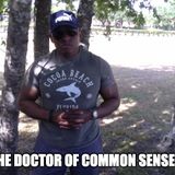 The Doctor Of Common Sense Show (8-3-2022)