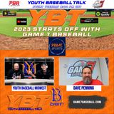 Starting off 2023 with Game 7 Baseball | Youth Baseball Talk