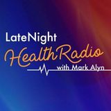 Late Night Health Talks With Charles Faulkner, editor of Nutraceuticals Now