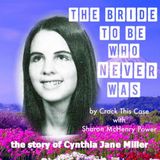 001 Murder of Cynthia Jane Miller; the Bride To Be Who Never Was