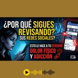 Por qué no puedes dejar de mirar sus redes (La cruda verdad).