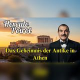 Poirot in Athen: Der antike Mord kennt den Täter | Deutsche Krimi-Hörspiele