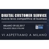 ► [INVITO] Iscriviti e partecipa a Digital Customer Service a Milano (09/02/2017)