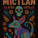 EL MICTLÁN EP 1