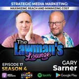 Strategic Media Marketing: Maximizing Reach and Minimizing Cost with Gary Sarner
