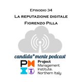 Ep34 Fiorenzo Pilla - La reputazione digitale