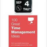 100 Great Time Management Ideas