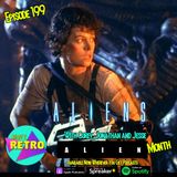 Episode 199: "Aliens" (1986) with Corey from @podcastingafterdark, Jesse from @heartgodmedia & Jonathan Scott