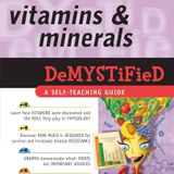 Vitamins and Minerals Demystified