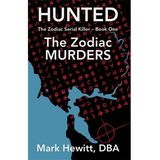 HUNTED: THE ZODIAC MURDERS-Mark Hewitt