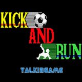 04 - kick and run