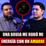 114. Sucesos aterradores ocurridos durante grabaciones de podcast. Fui amarrado por una bruja, Jaziel Cruz