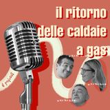 Il ritorno delle caldaie a gas