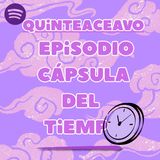 Quinteaceavo Programa - Cápsula del tiempo & Compositor de videojuegos