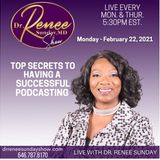 Top Secrets to Having A Successful Podcast - Dr. Renee Sunday