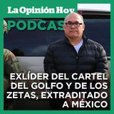 Osiel Cárdenas Guillén, extraditado a México.