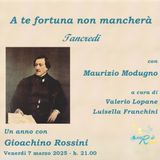 TUTTO NEL MONDO È BURLA… STASERA ALL’OPERA Un anno con Rossini terza puntata