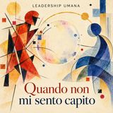 Episodio #5 - Quando non mi sento capito