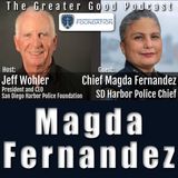 Harbor Police Chief Magda Fernandez on The Greater Good with Jeff Wohler Ep 515