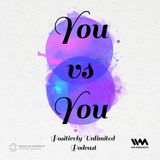 You vs You