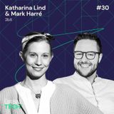 #30 Lessons Learned Season V - Katharina Lind & Mark Harré with Gregory Brenninkmeyer, 2bX