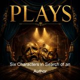 Six Characters in Search of an Author - Luigi Pirandello